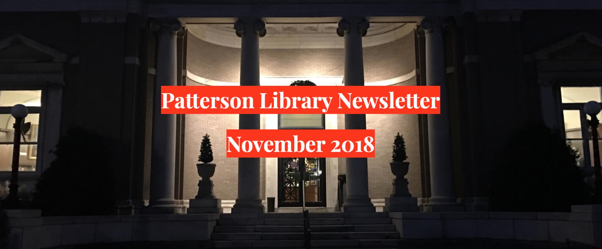 November 2018 Patterson Library Newsletter